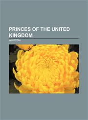 Princes of the United Kingdom Albert, Prince Consort, George VI of the United Kingdom, George V of the United Kingdom,1157672418,9781157672418
