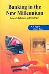 Banking in the New Millennium Issues, Challenges and Strategies,8183250319,9788183250313