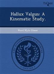 Hallux Valgus A Kinematic Study.,1249905168,9781249905165