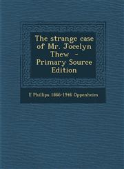 Strange Case of Mr. Jocelyn Thew,1289833273,9781289833275