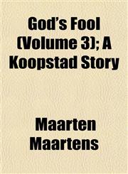 God's Fool (Volume 3); A Koopstad Story,1155074599,9781155074597