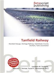 Tanfield Railway,613536765X,9786135367652