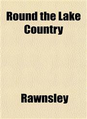 Round the Lake Country,1152586238,9781152586239