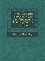 Three Dialogues Between Hylas and Philonous - Primary Source Edition,1295825414,9781295825417