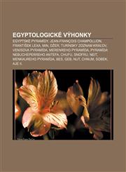 Egyptologické výhonky Egyptské pyramídy, Jean-François Champollion, František Lexa, Min, Džer, Turínsky zoznam kráľov, Venisova pyramída,1233005529,9781233005529
