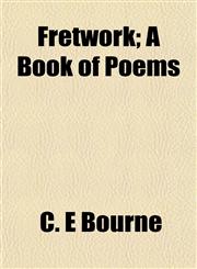 Fretwork; A Book of Poems,1152251554,9781152251557