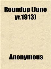 Roundup (June Yr.1913),1152588036,9781152588035