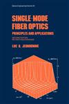Single-Mode Fiber Optics Prinicples and Applications, Second Edition, 2nd Edition,0824781708,9780824781705