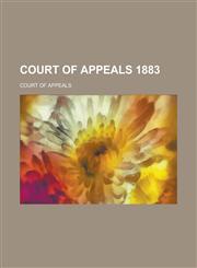 Court of Appeals 1883,1236742249,9781236742247