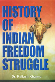 History of Indian Freedom Struggle 1st Edition,8171697747,9788171697748
