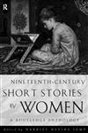 Nineteenth-Century Short Stories by Women,0415167825,9780415167826