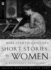 Nineteenth-Century Short Stories by Women,0415167825,9780415167826