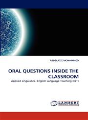 ORAL QUESTIONS INSIDE THE CLASSROOM,3838356500,9783838356501