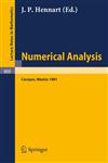 Numerical Analysis Proceedings of the Third IIMAS Workshop Held at Cocoyoc, Mexico, January 1981,354011193X,9783540111931