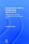 Constructive Talk in Challenging Classrooms Strategies for Behaviour Management and Talk-Based Tasks,0415403421,9780415403429