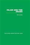Islam and the Arabs, Vol. 35,0415439663,9780415439664