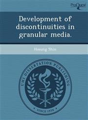 Development of discontinuities in granular media.,1244092037,9781244092037