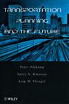 Transportation Planning and the Future,0471974080,9780471974086
