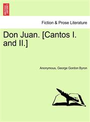 Don Juan. [Cantos I. and II.],1241095310,9781241095314