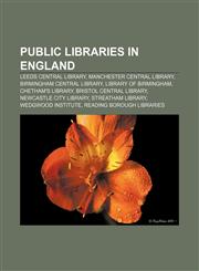 Public libraries in England Leeds Central Library, Manchester Central Library, Birmingham Central Library, Library of Birmingham,1233068741,9781233068746