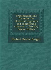 Transmission Line Formulas for Electrical Engineers and Engineering Students,1289849927,9781289849924