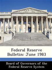 Federal Reserve Bulletin June 1983,1288447000,9781288447008