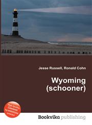 Wyoming (Schooner),551247653X,9785512476536