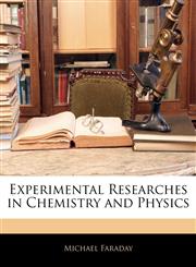 Experimental Researches in Chemistry and Physics,1141963140,9781141963140