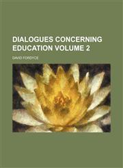 Dialogues concerning education Volume 2,1154682021,9781154682021