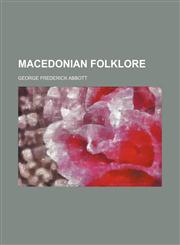 Macedonian folklore,1151552399,9781151552396