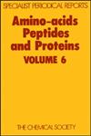 Amino Acids, Peptides, and Proteins Volume 6,0851860540,9780851860541