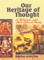 Our Heritage of Thought A Religious and Philosophical Study 1st Edition,8186050582,9788186050583