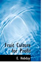 Fruit Culture for Profit,1437580718,9781437580716