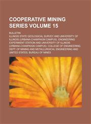 Cooperative Mining Series; Bulletin Volume 15,1236820762,9781236820761