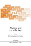 Photons and Local Probes,0792337093,9780792337096