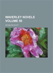 Waverley Novels Volume 50,1154100111,9781154100112