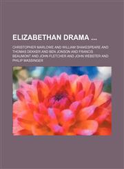 Elizabethan drama,1235901106,9781235901102