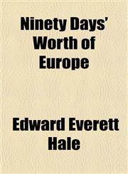 Ninety Days' Worth of Europe,1151755907,9781151755902
