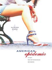 American Epidemic High Maintenance Women,1598862308,9781598862300