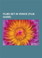 Films Set in Venice (Film Guide) Indiana Jones and the Last Crusade, Everyone Says I Love You, Casino Royale, Don't Look Now, Moonraker, from Russia,1230479988,9781230479989