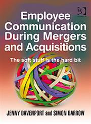 Employee Communication During Mergers and Acquisitions,0566086387,9780566086380