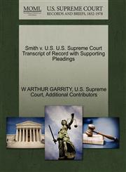 Smith v. U.S. U.S. Supreme Court Transcript of Record with Supporting Pleadings,1270405543,9781270405542