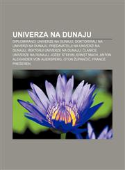 Univerza na Dunaju Diplomiranci Univerze na Dunaju, Doktorirali na Univerzi na Dunaju, Predavatelji na Univerzi na Dunaju,1233392549,9781233392544