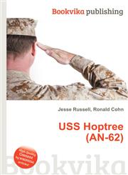 USS Hoptree (An-62),551165406X,9785511654065