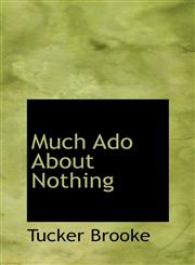 Much Ado About Nothing,1115345702,9781115345705