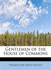 Gentlemen of the House of Commons,1115535390,9781115535397