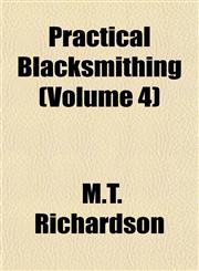 Practical Blacksmithing (Volume 4),1151794562,9781151794567