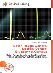 Baton Rouge General Medical Center- Bluebonnet Campus,613685967X,9786136859675