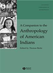 A Companion to the Anthropology of American Indians,1405182881,9781405182881