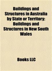 Buildings and Structures in Australia by State or Territory Buildings and Structures in New South Wales,1157787975,9781157787976